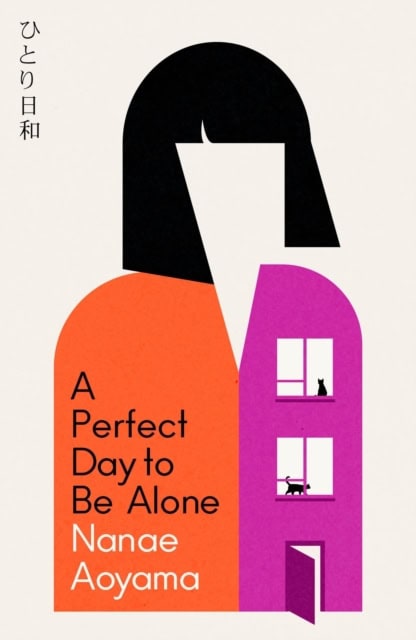 Nanae Aoyama : A Perfect Day to be Alone