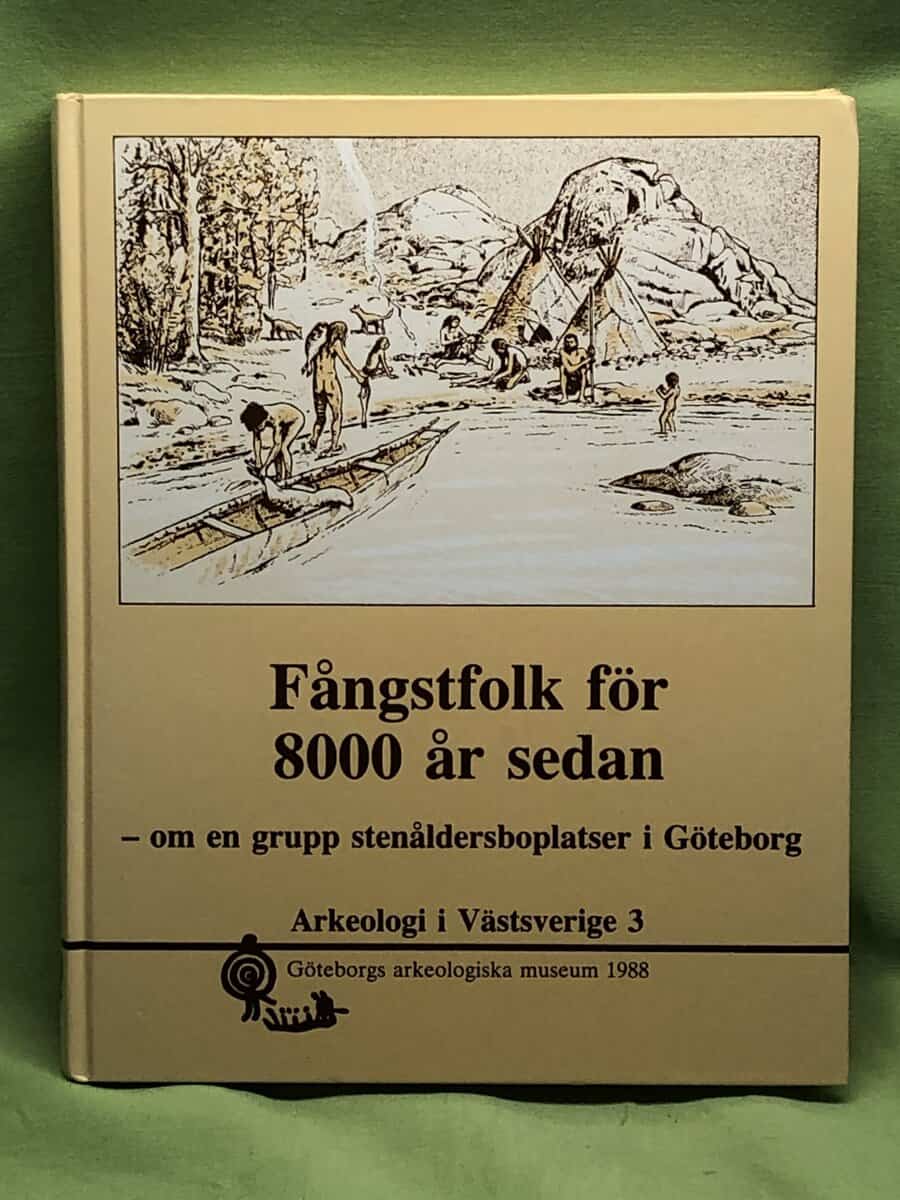 Nancke-Krogh, Søren ; Wigforss, Johan ; Andersson, Stina : Fångstfolk för 8000 år sedan