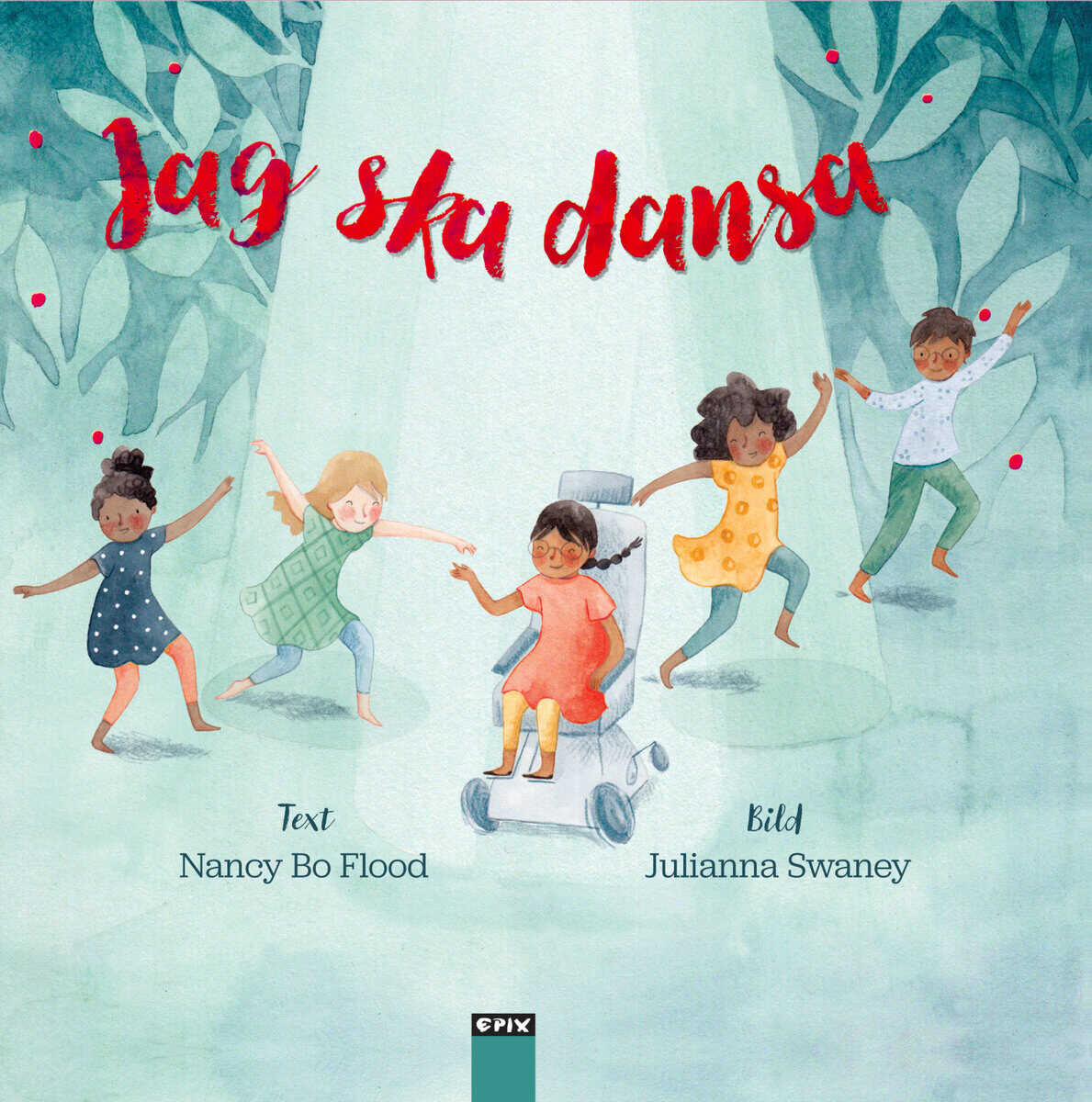 Nancy Bo Flood : Jag ska dansa