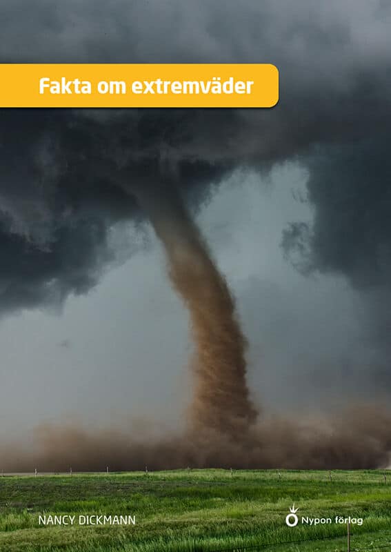 Nancy Dickmann : Fakta om extremväder