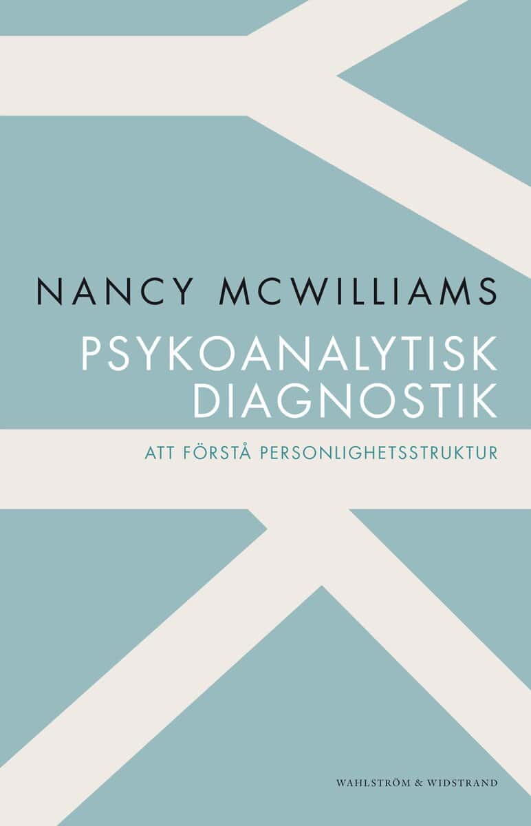 Nancy McWilliams : Psykoanalytisk diagnostik : att förstå personlighetsstruktur