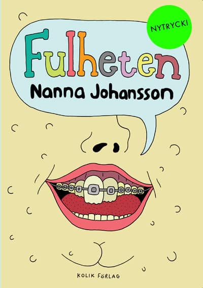 Nanna Johansson : Fulheten delux