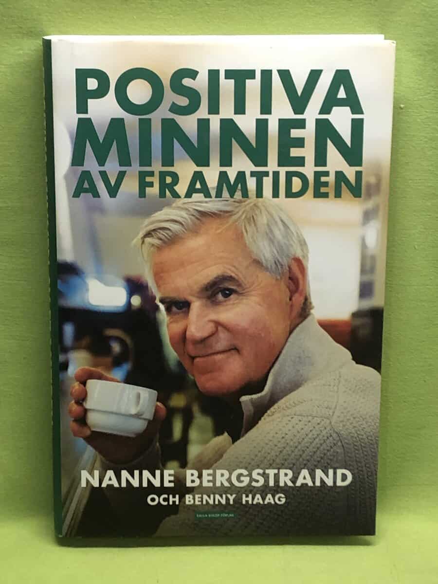 Bergstrand, Nanne, Haag, Benny : Positiva minnen av framtiden