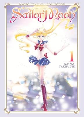 Naoko Takeuchi : Sailor Moon 1 (Naoko Takeuchi Collection)