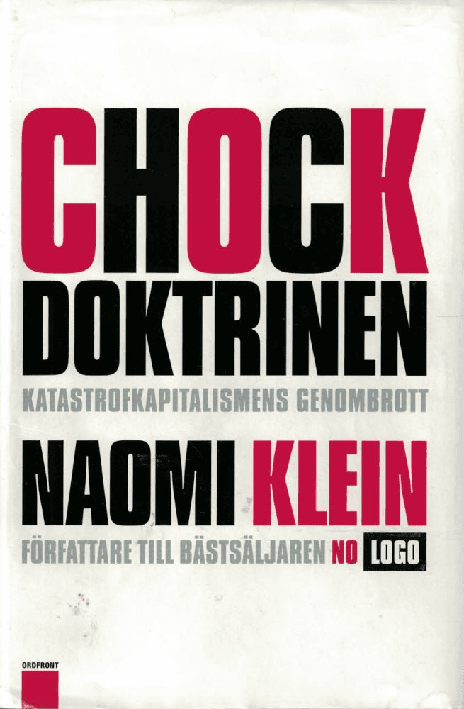 Naomi Klein : Chockdoktrinen