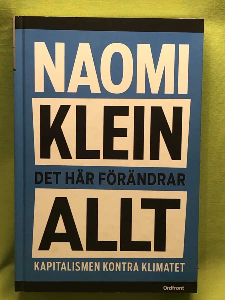 Naomi Klein : Det här förändrar allt