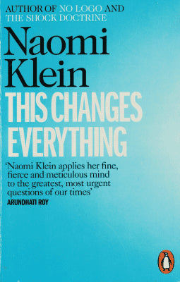 Naomi Klein : This changes everything