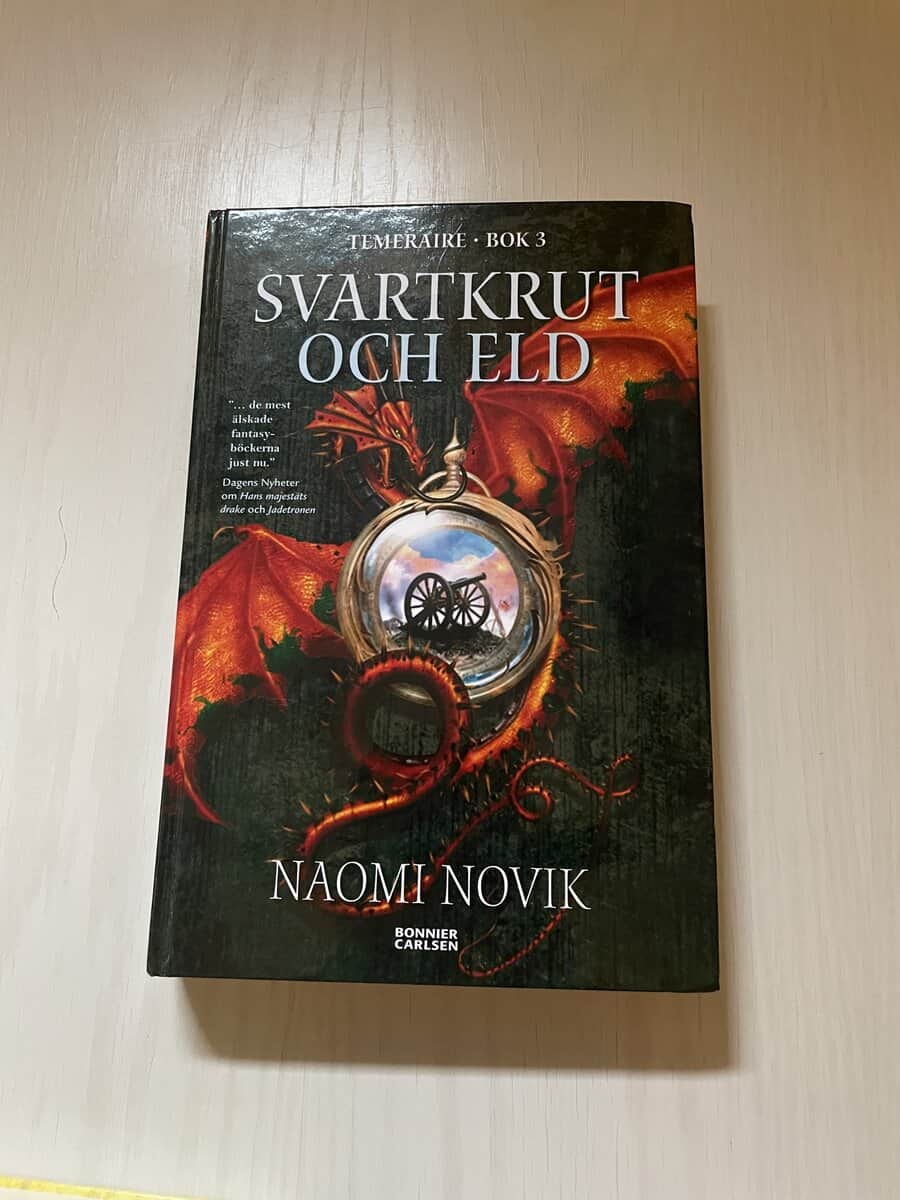 Naomi Novik : Temeraire bok 3 - Svartkrut och eld