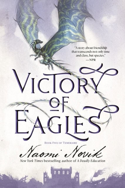 Naomi Novik : Victory of eagles