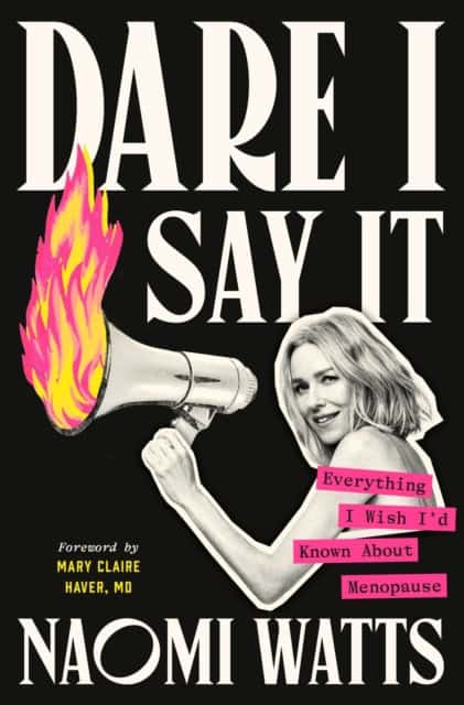 Naomi Watts : Dare I Say It