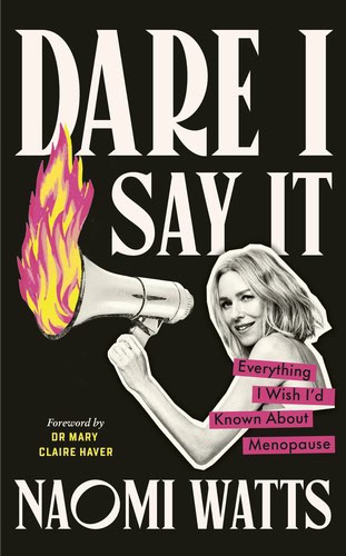 Naomi Watts : Dare I say it