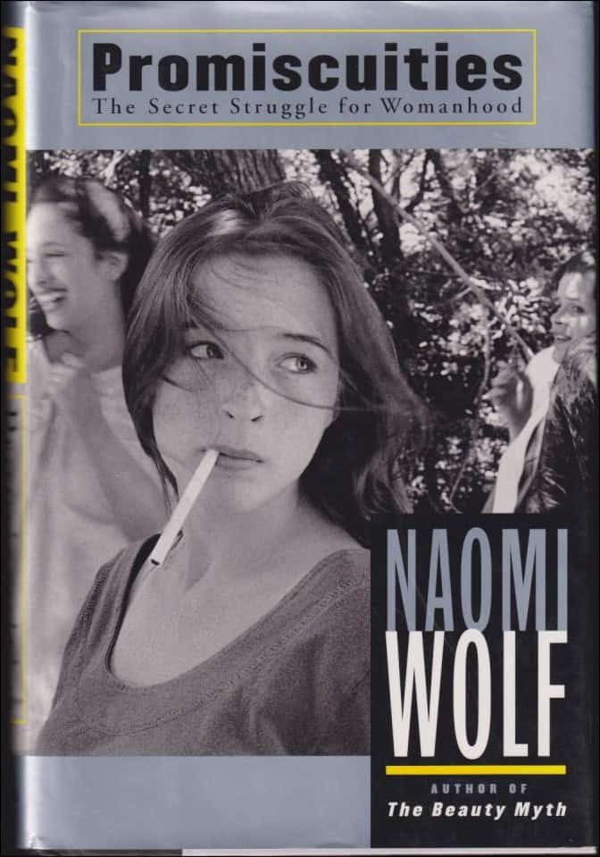 Naomi Wolf : Promiscuities