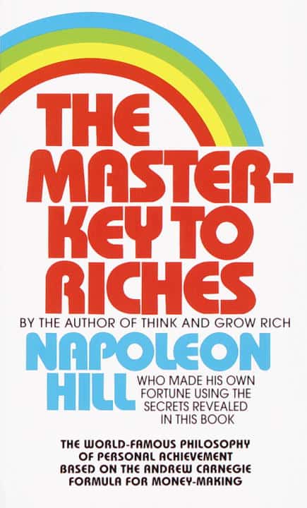 Napoleon Hill : Master-Key to Riches