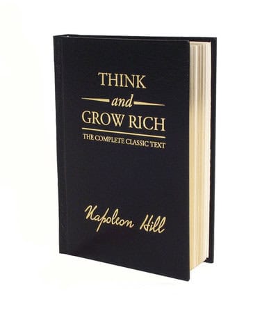 Napoleon Hill : Think and Grow Rich