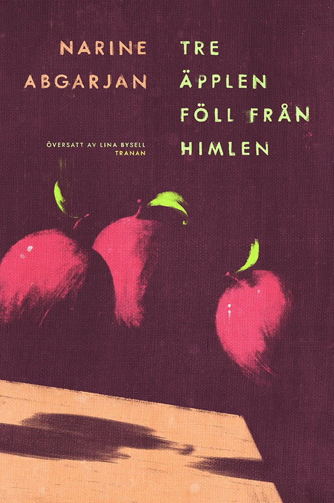 Narine Abgarjan : Tre äpplen föll från himlen