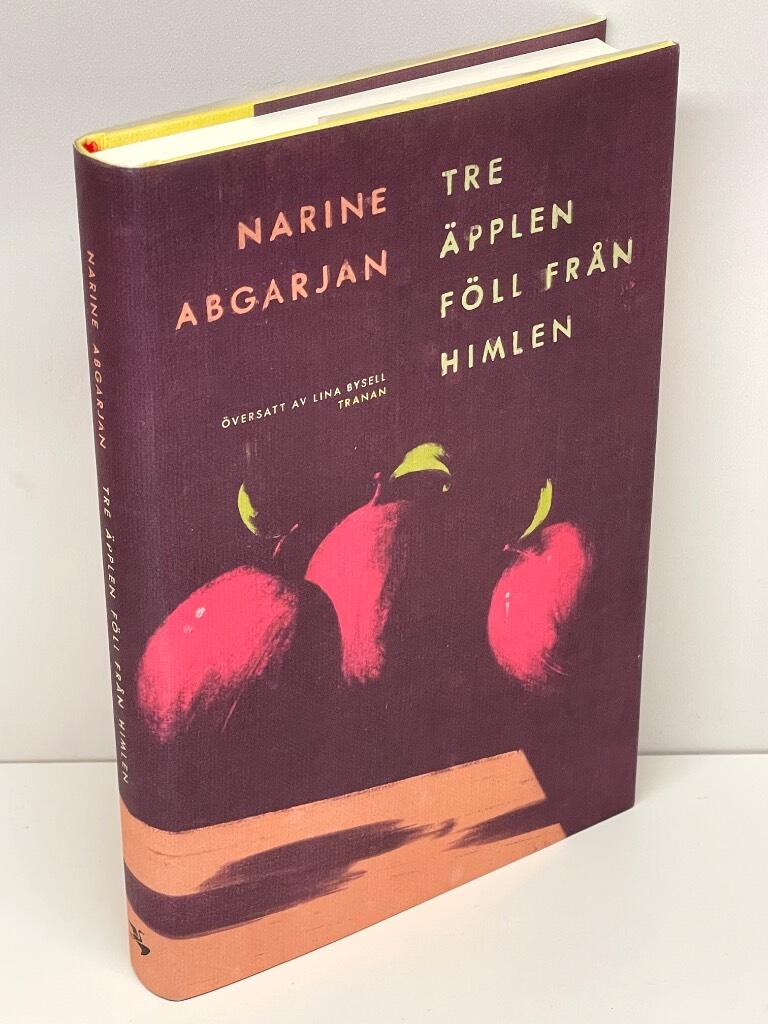Narine Abgarjan : Tre äpplen föll från himlen