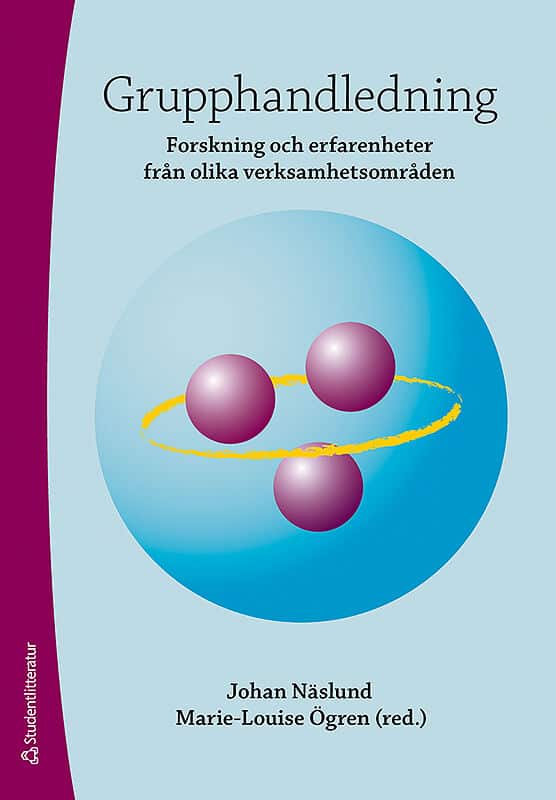 Näslund, Johan ; Ögren, Marie-Louise ; Jern, Stefan ; Boalt Boëthius, Siv ; Granström, Kjell ; Hammar Chiriac, Eva ; Ahlgren, Thorbjörn ; Hylander, Ingrid ; Guvå, Gunilla ; Sandahl, Christer : Grupphandledning