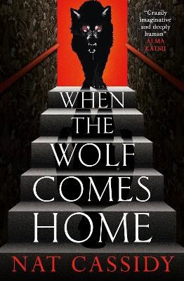 Nat Cassidy : When the Wolf Comes Home