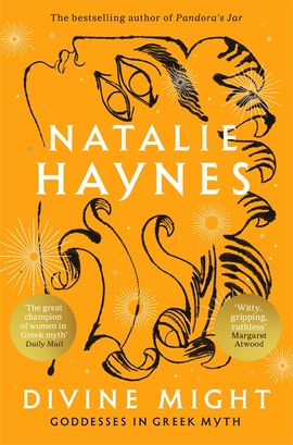 Natalie Haynes : Divine Might