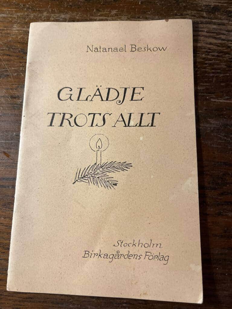 Natanael beskow : Glädje trots allt