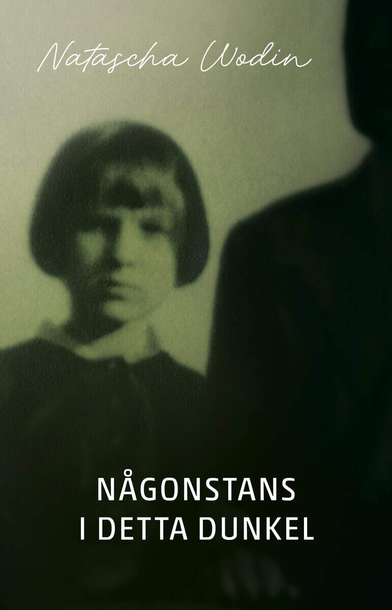 Natascha Wodin : Någonstans i detta dunkel