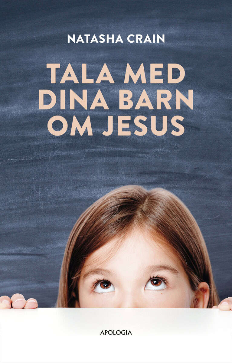 Natasha Crain : Tala med dina barn om Jesus