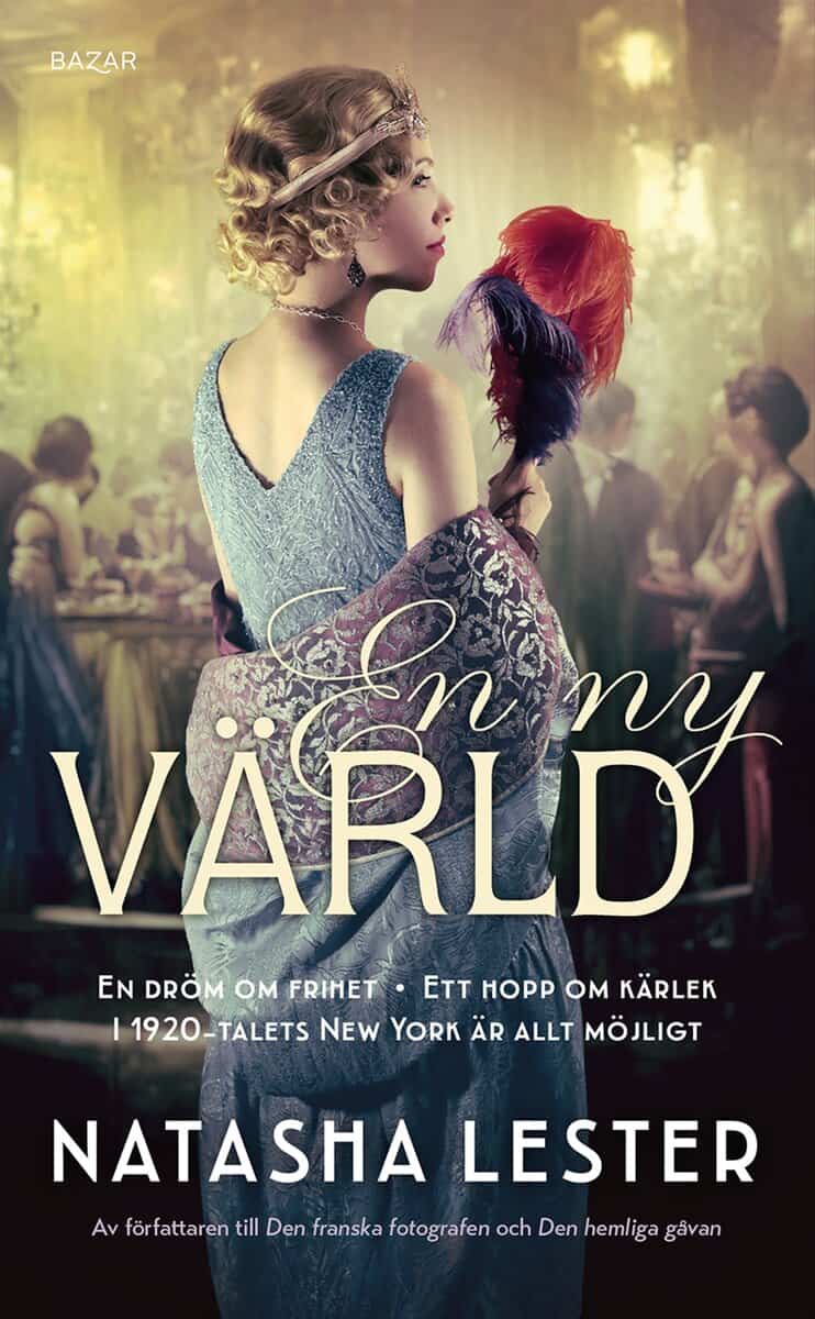 Natasha Lester : En ny värld