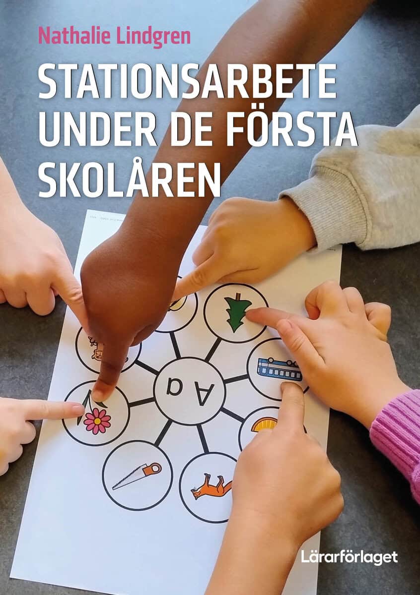 Nathalie Lindgren : Stationsarbete under de första skolåren