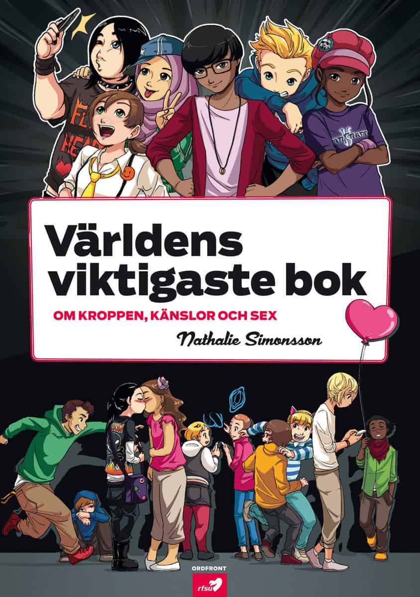 Simonsson, Nathalie ; : Världens viktigaste bok : om kroppen, känslor och sex
