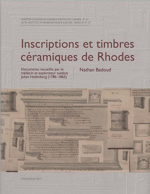 Nathan Badoud : Inscriptions et timbres céramiques de Rhodes