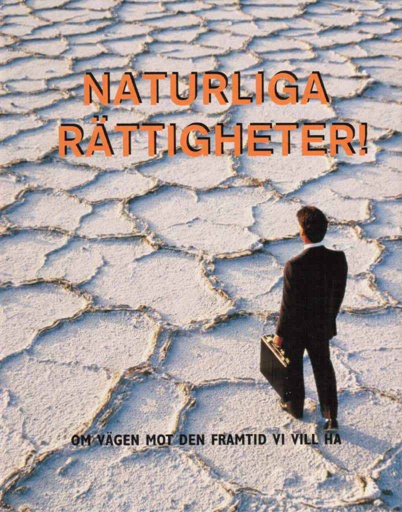Naturliga rättigheter! Om vägen mot den framtid vi vill ha