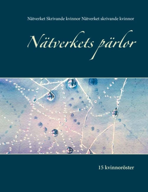 Nätverket skrivande kvinnor : Nätverkets pärlor