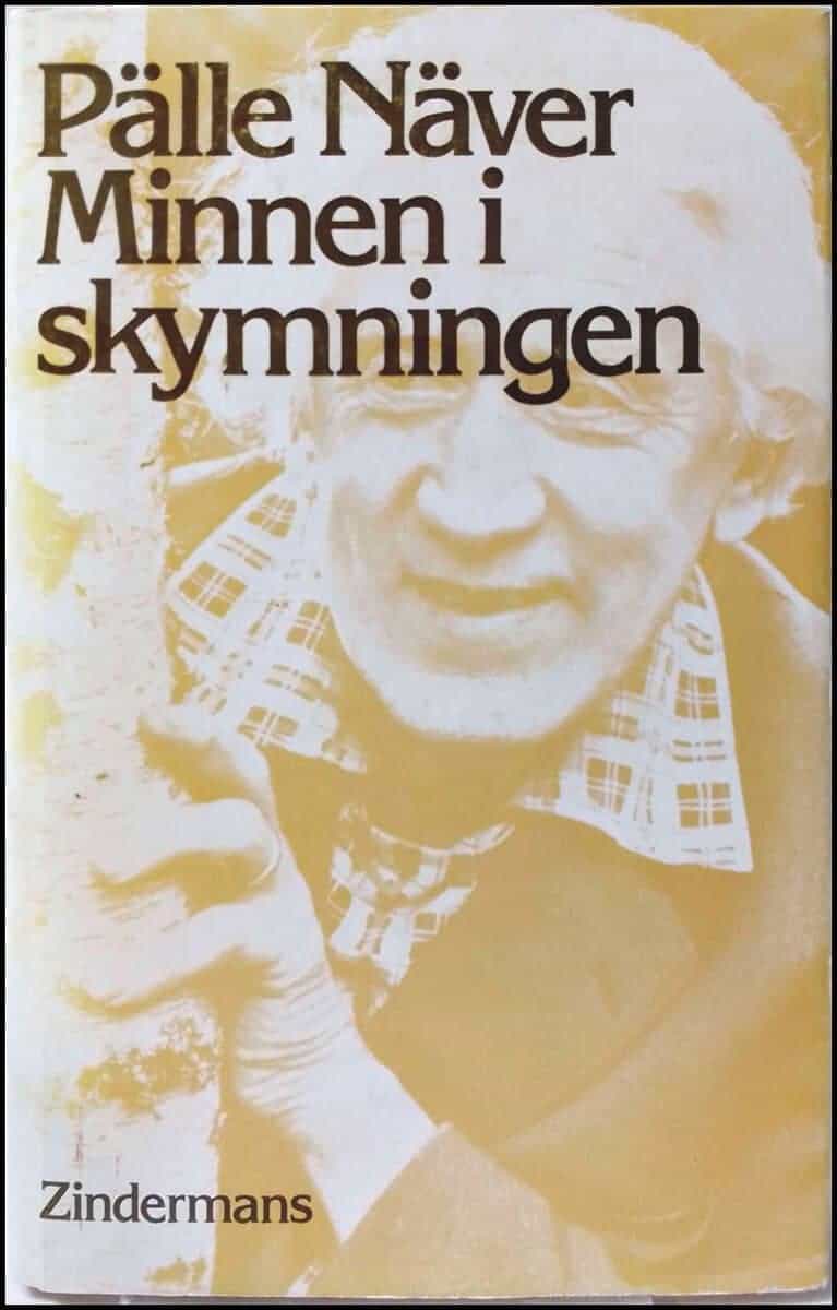 Näver, Pälle, pseud. för Josef Högstedt : Minnen i skymningen