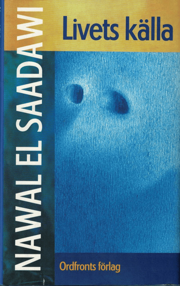 Nawal El Saadawi : Livets källa