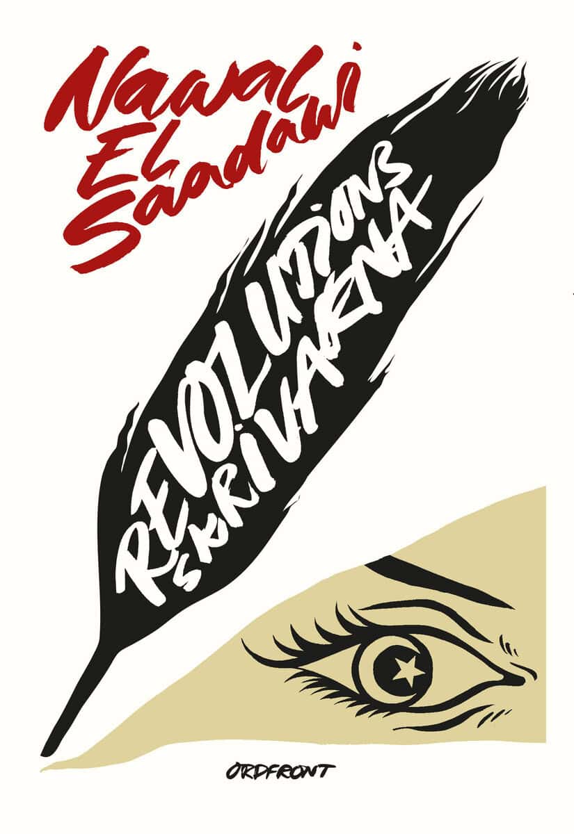 Nawal El Saadawi : Revolutionsskrivarna