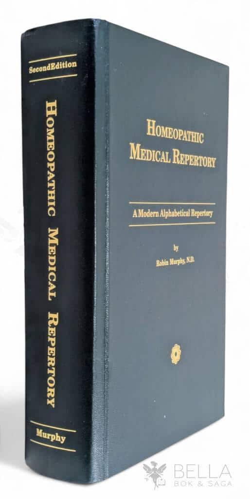 N.D. Robin Murphy : Homeopathic Medical Repertory