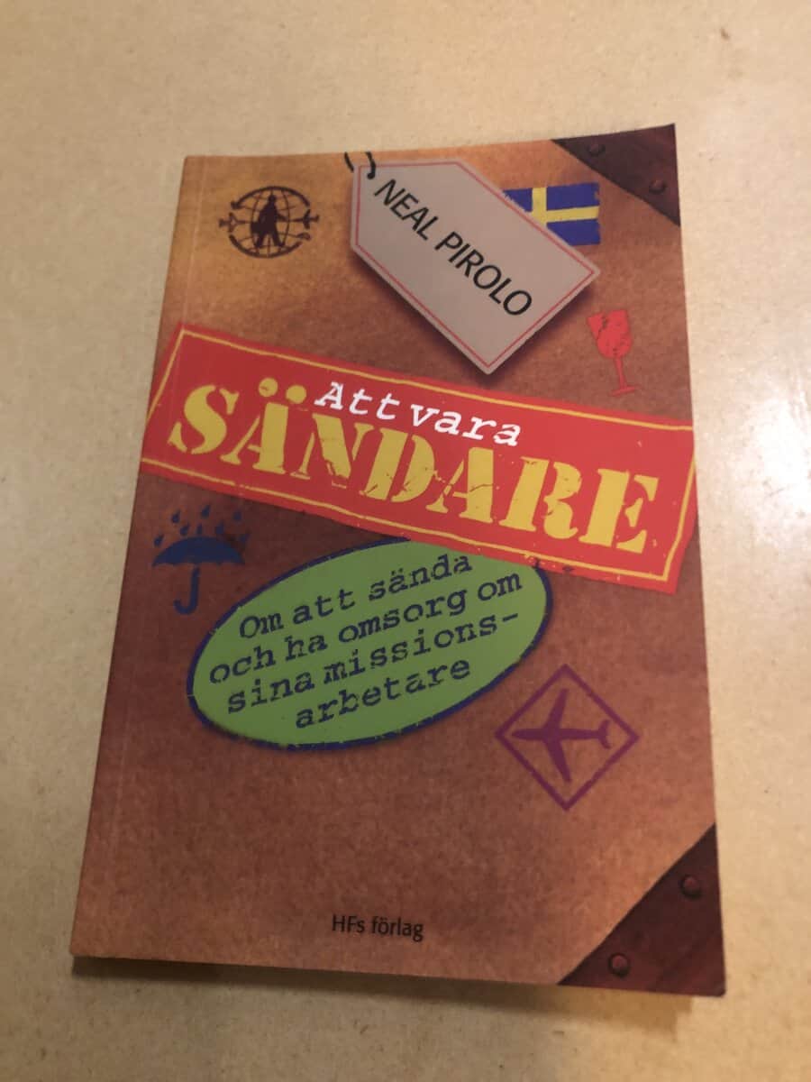 Neal Pirolo : Att vara sändare om att sända och ha omsorg om sina missionsarbetare