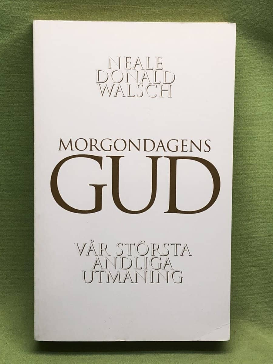 Neale Donald Walsch : Morgondagens Gud