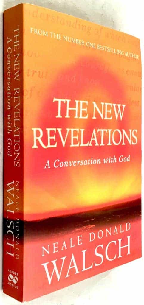 Neale Donald Walsch : The New Revelations - A Conversation with God