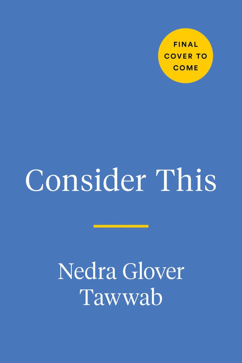 Nedra Glover Tawwab : Consider This
