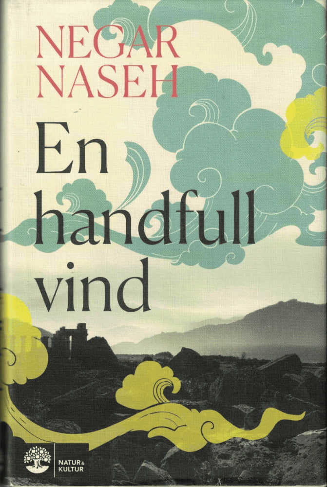 Negar Naseh : En handfull vind