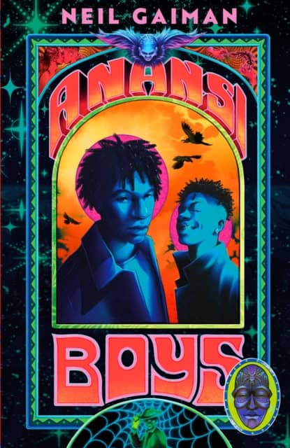 Neil Gaiman : Anansi Boys