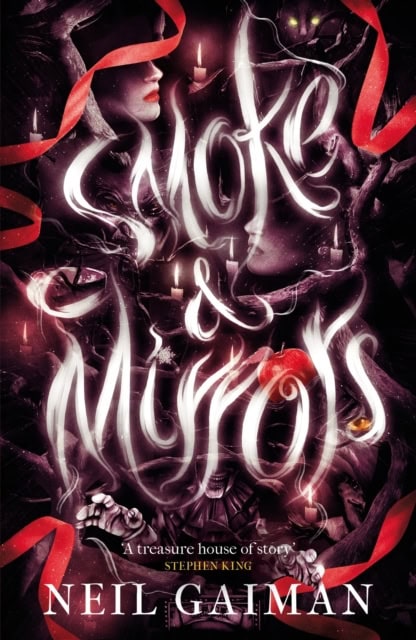 Neil Gaiman : Smoke and Mirrors