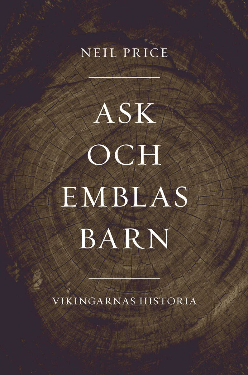 Neil Price : Ask och Emblas barn