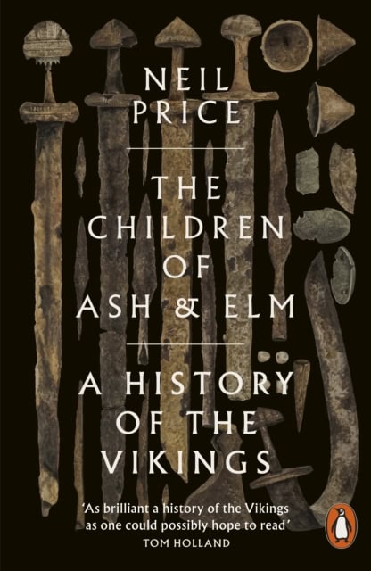 Neil Price : Children of Ash and Elm