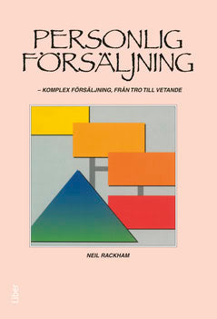 Neil Rackham : Personlig försäljning
