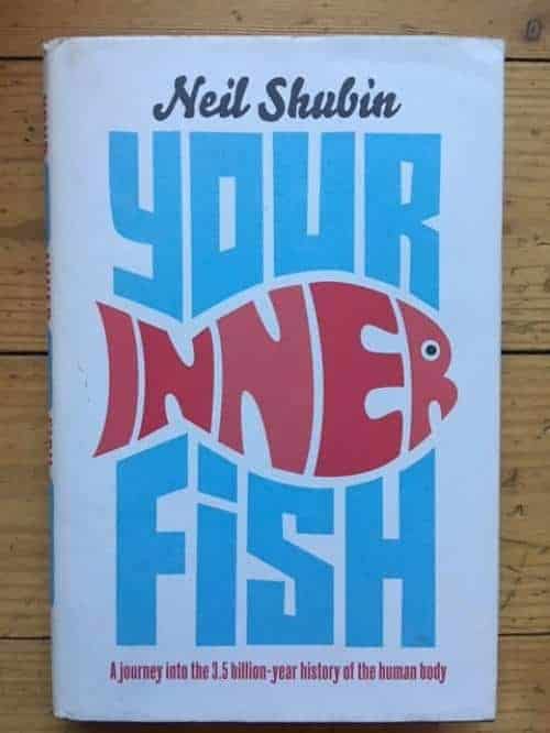 Neil Shubin : Your Inner Fish