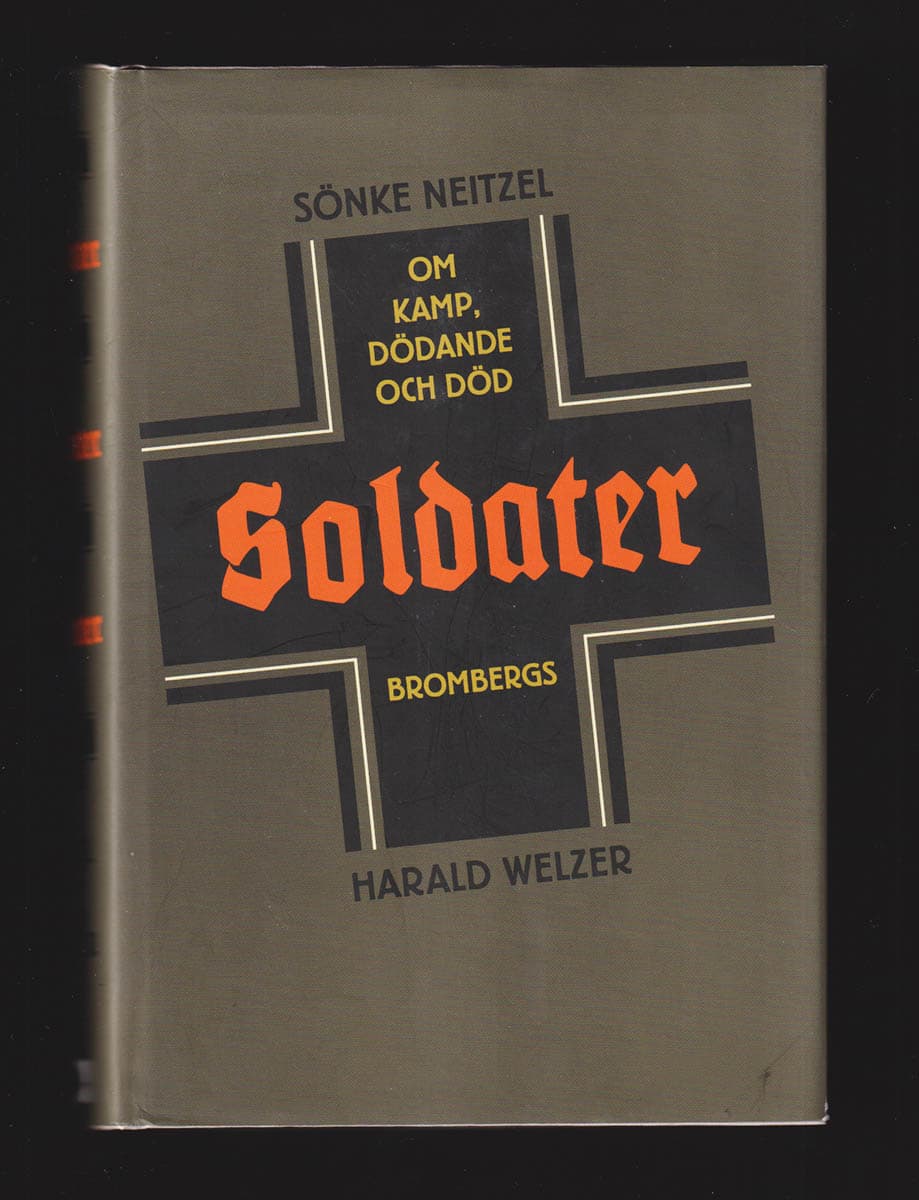 Neitzel, Sönke ; Harald Welzer : Soldater