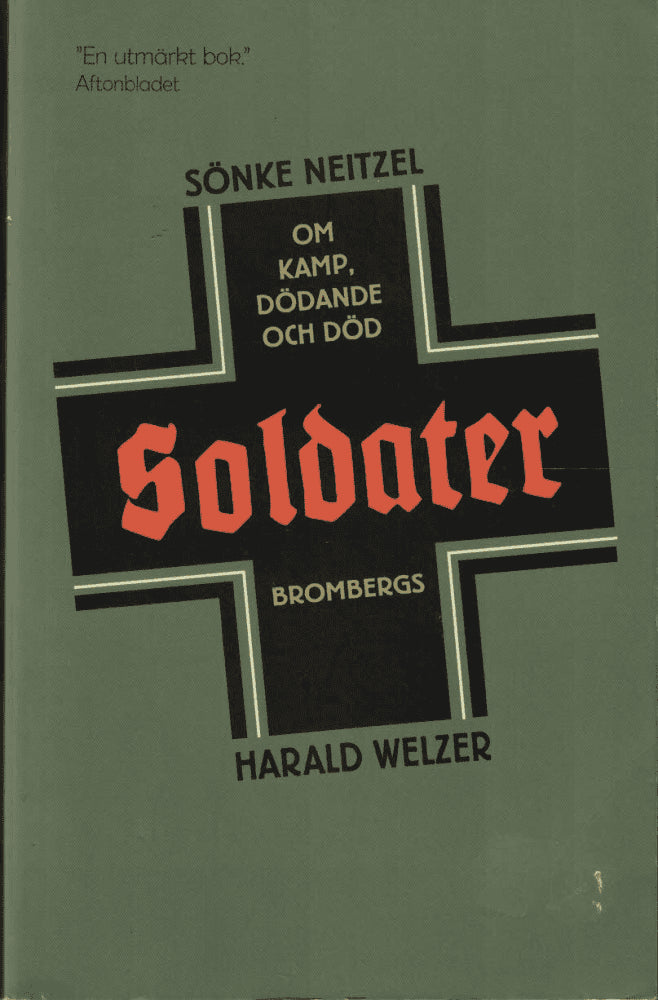 Neitzel, Sönke ; Welzer, Harald : Soldater