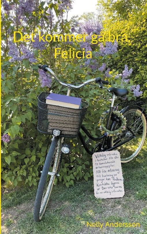 Nelly Andersson : Det kommer gå bra, Felicia